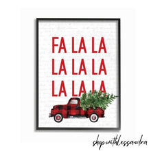 Load image into Gallery viewer, Fa La La Plaid Truck Christmas Holiday Word DesignFramed Wall Art By Artist Lettered and Lined
